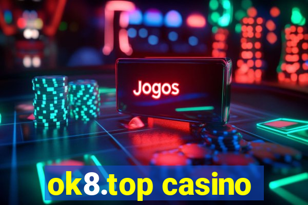 ok8.top casino